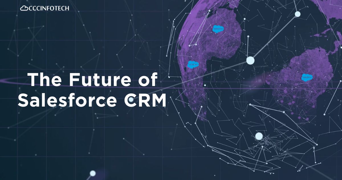 What does the Future Hold for Salesforce ? Trends and Predictions for 2025